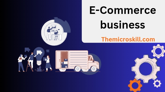 E-Commerce business